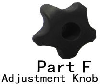 Part F - Adjustment Knob